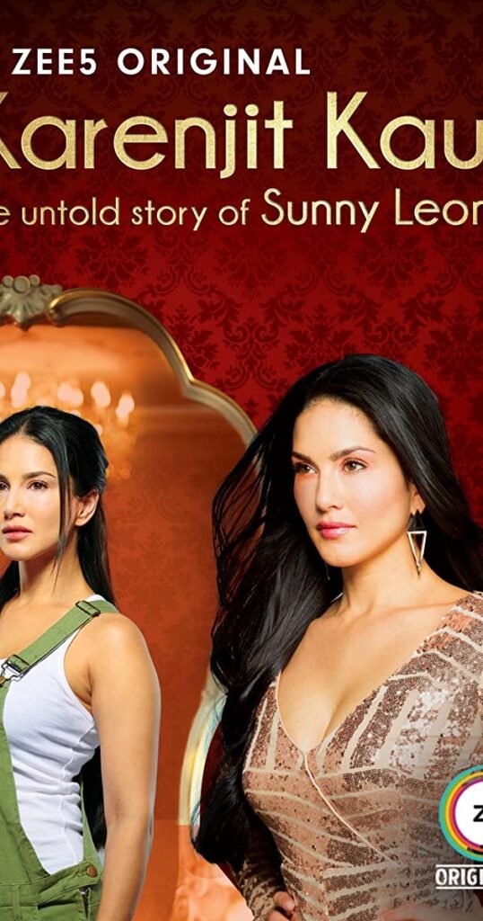 Karenjit Kaur The Untold Story Of Sunny Leone Season 1 Complete